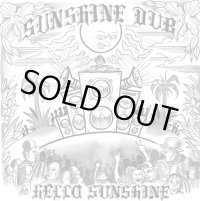 ラスト1枚で終了 SUNSHINE DUB / Hello Sunshine (大阪)