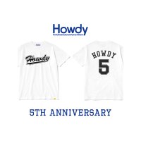 HOWDY / No.5 Tシャツ ホワイト