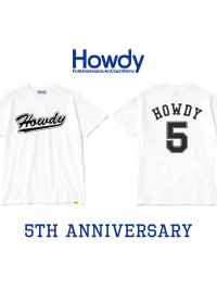 HOWDY / No.5 Tシャツ ホワイト