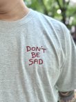 画像6: ILLSYNAPSE / Don't Be Sad Tシャツ グレー (6)